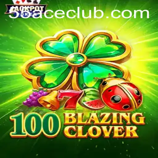 Exploring 100BlazingClover: A Thrilling Casino Game Experience
