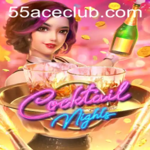 Unveiling CocktailNights: A Captivating Experience on the 55Ace App