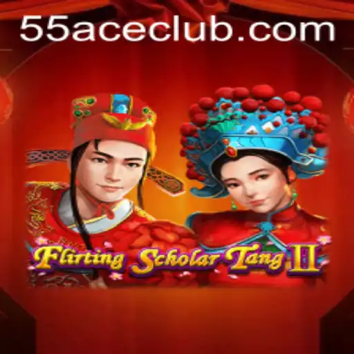 Exploring the Engaging World of Flirting Scholar Tang II on 55Ace App