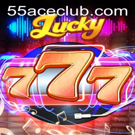 Unveiling the Excitement of Lucky777 on the 55Ace App