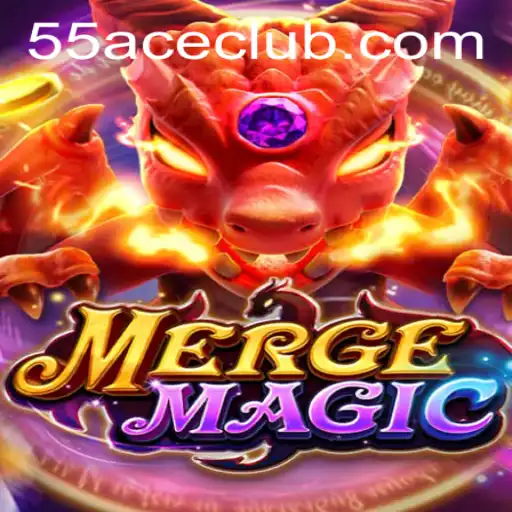 Discover the World of MERGEMAGIC: A Journey into Enchantment with 55Ace App