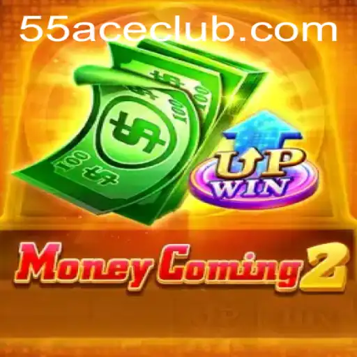 Exploring MoneyComing2: The Impact of 55Ace App on Modern Gaming