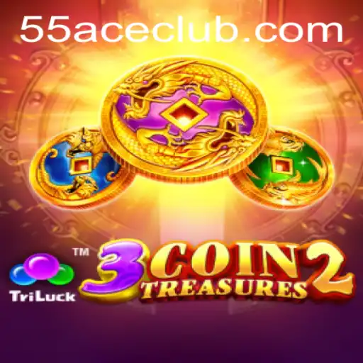 Discover the Exciting World of 3CoinTreasures2 with 55Ace App