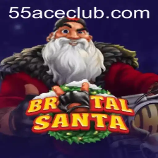 BrutalSanta: Gaming Experience Redefined by 55Ace App