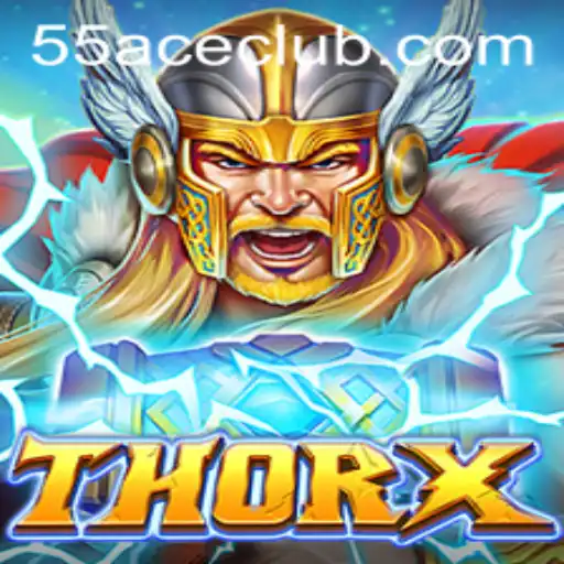 Exploring the Exciting World of ThorX and the Power of the 55Ace App